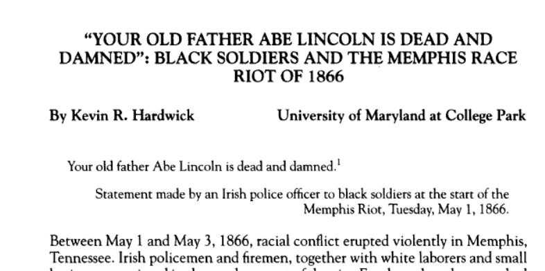 top of “Your Old Father Abe Lincoln Is Dead and Damned”: Black Soldiers and the Memphis Race Riot of 1866